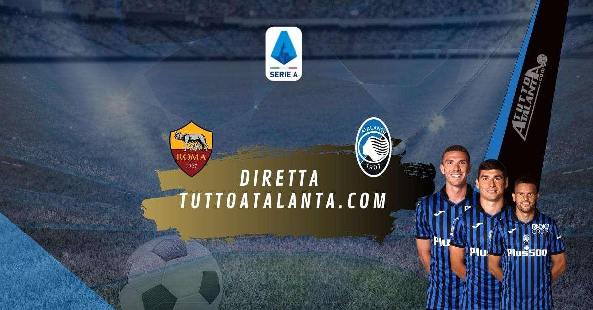 Rivivi ROMA-ATALANTA 1-1, la Dea raccoglie un punto Champions dall'Olimpico