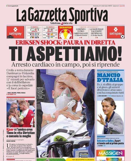 L'apertura de La Gazzetta dello Sport per Eriksen: "Ti aspettiamo!"