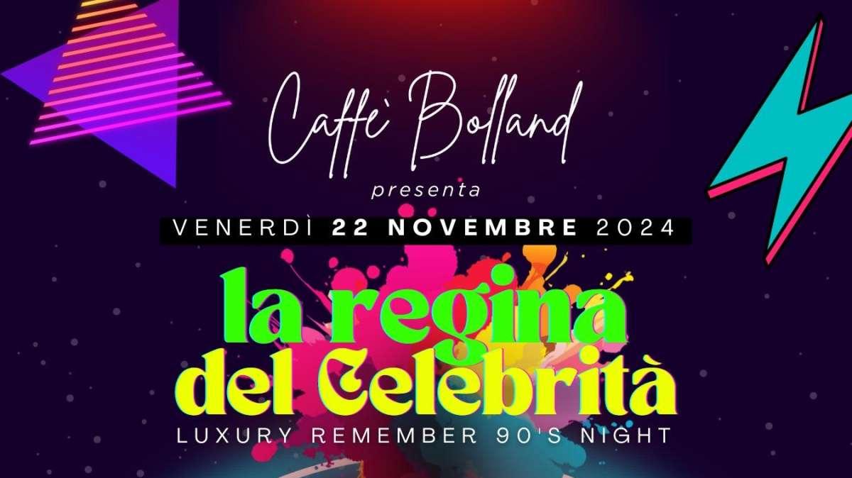 La Regina del Celebrità Luxury, stasera Chignolo d’Isola nel nuovo Caffè Bolland si accende col format anni ‘90 