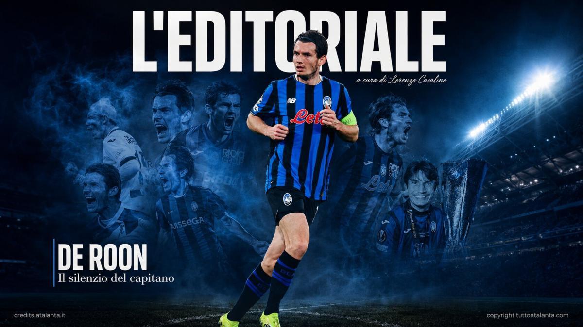 de Roon e il silenzio che non finisce: il capitano senza un minuto