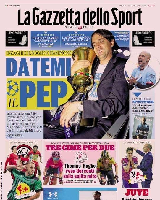 La Gazzetta dello Sport in apertura su Inzaghi e la Champions: "Datemi il Pep"