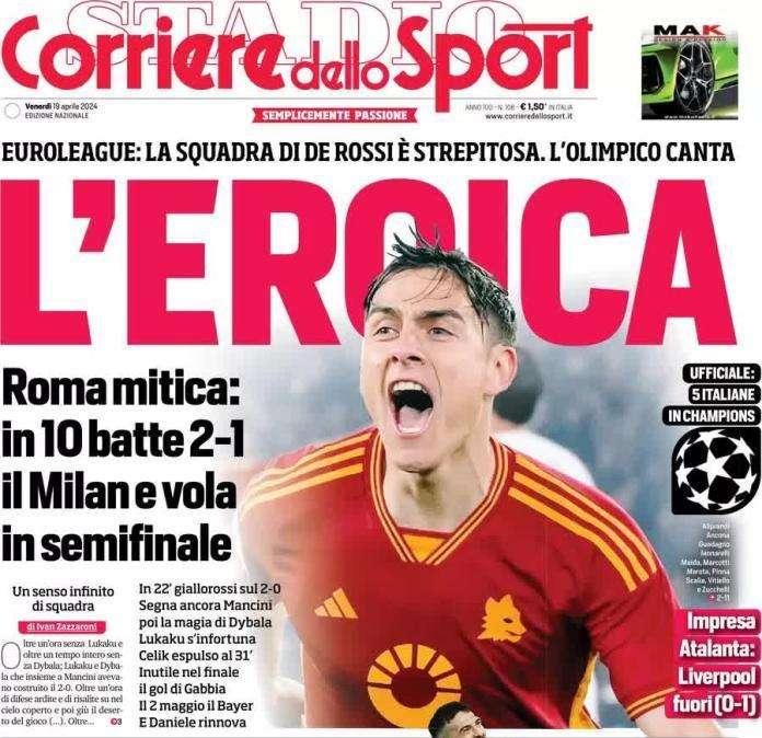 Il Corriere dello Sport in prima pagina sulla qualificazione della Roma: "L'Eroica"