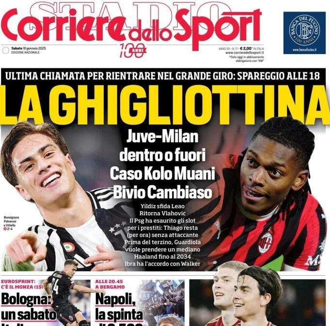 L'apertura del Corriere dello Sport su Juve-Milan: "La Ghigliottina"