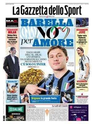 L'Al-Hilal offre 35 milioni all'anno, ma Barella rifiuta. La Gazzetta dello Sport: "No per amore"