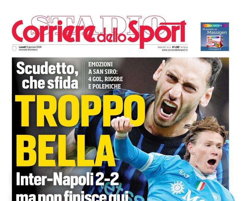 PRIMA PAGINA - Corriere dello Sport: "Troppo bella"