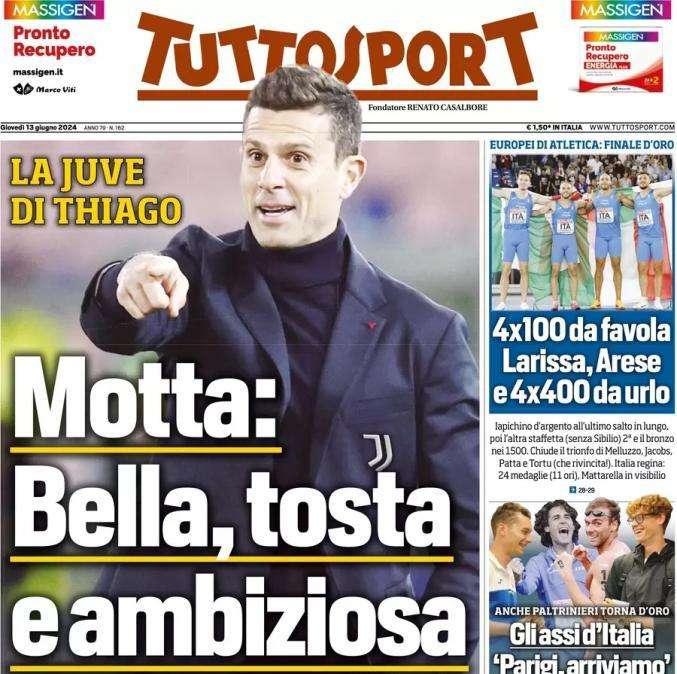 "Bella, tosta e ambiziosa": la scelta di Thiago Motta alla Juve in apertura su Tuttosport