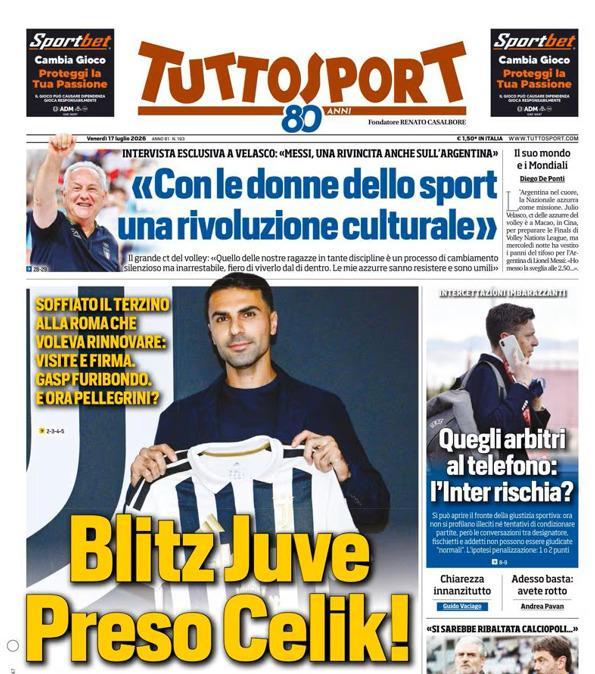 PRIMA PAGINA - Tuttosport: "Blitz Juve Preso Celik!"