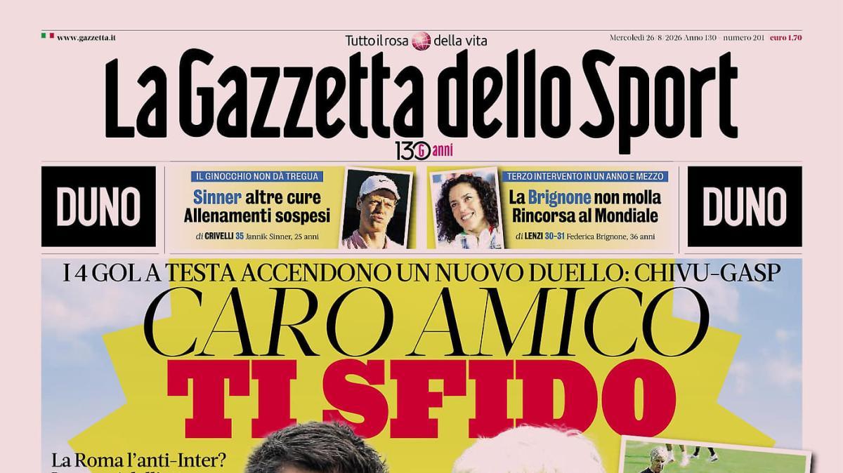 PRIMA PAGINA - Gazzetta dello Sport: "Caro amico ti sfido"