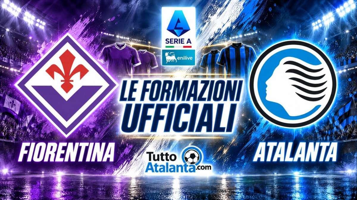Fiorentina-Atalanta, le formazioni ufficiali: fuori Rowe, Zalewski dal 1'