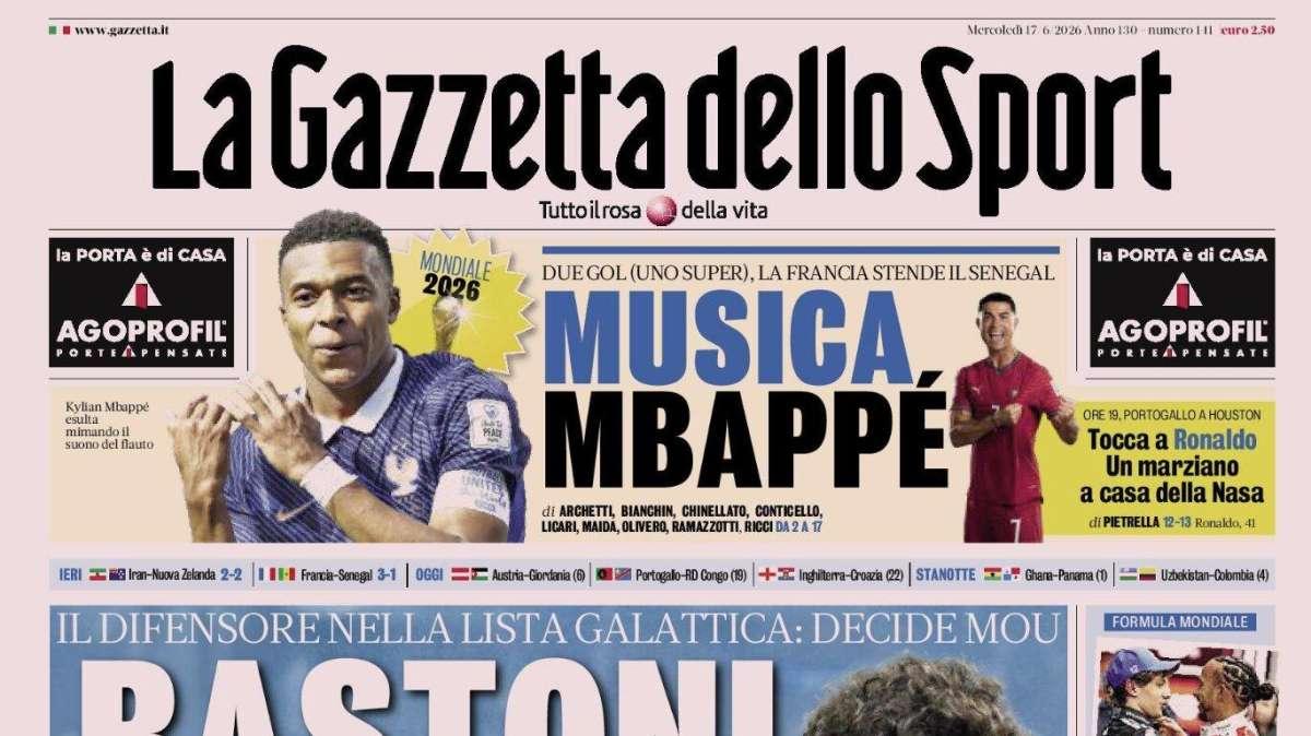 PRIMA PAGINA – La Gazzetta dello Sport: "Bastoni c'è il Real"