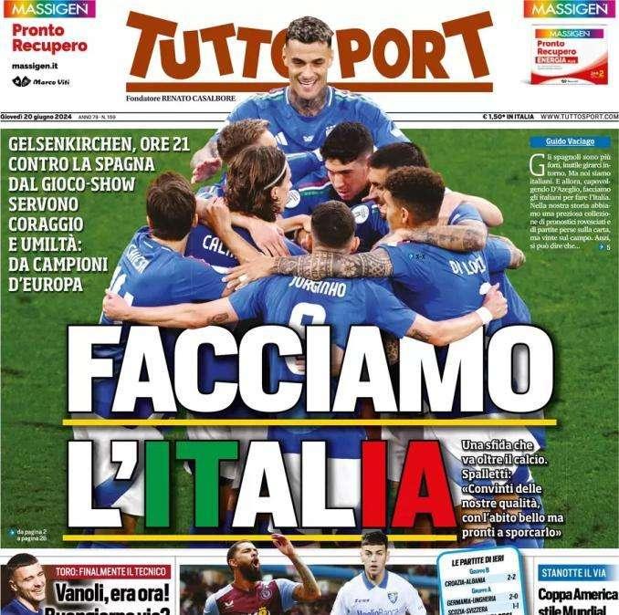 Tuttosport titola in vista del match di stasera contro la Spagna: "Facciamo l'Italia"
