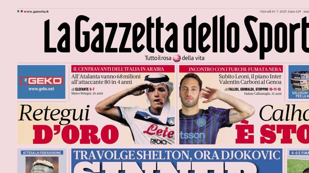 PRIMA PAGINA - La Gazzetta dello Sport: "Retegui d’oro"