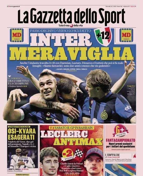 La prima pagina di oggi de La Gazzetta dello Sport apre così: "Inter meraviglia"