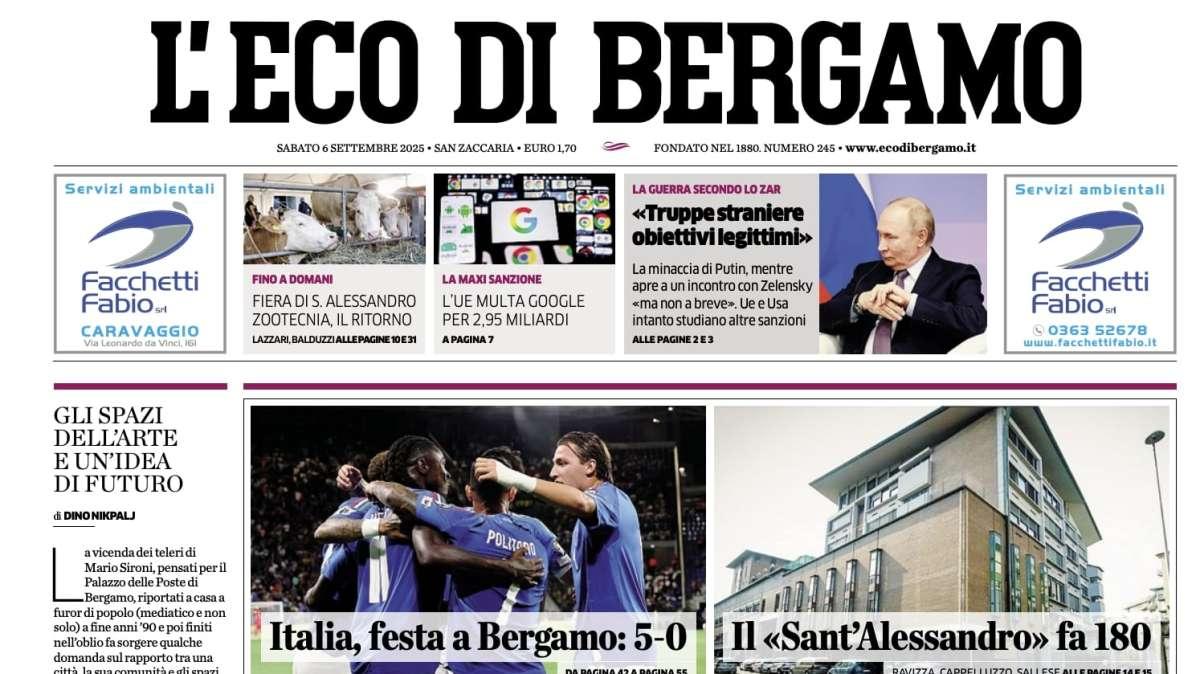 PRIMA PAGINA - L’Eco di Bergamo: "Italia, festa a Bergamo: 5-0"