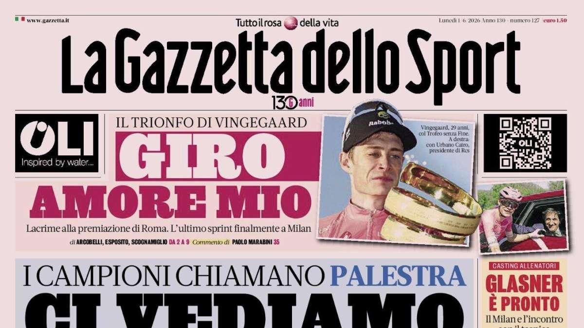 PRIMA PAGINA – La Gazzetta dello Sport: "Palestra, ci vediamo all'Inter"