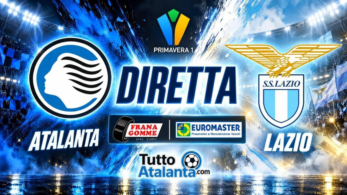 DIRETTA PRIMAVERA 1 / ATALANTA-LAZIO Frana Gomme Madone, calcio d'inizio ore 15