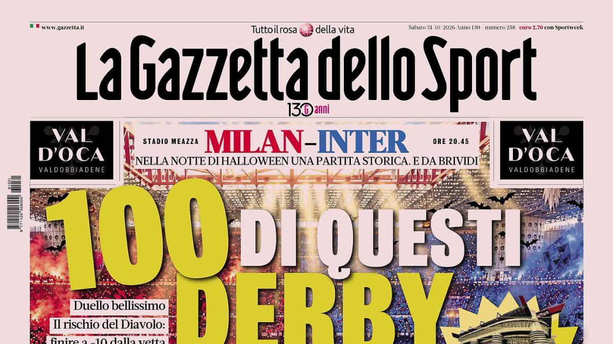 PRIMA PAGINA - Gazzetta dello Sport: "100 di questi derby"
