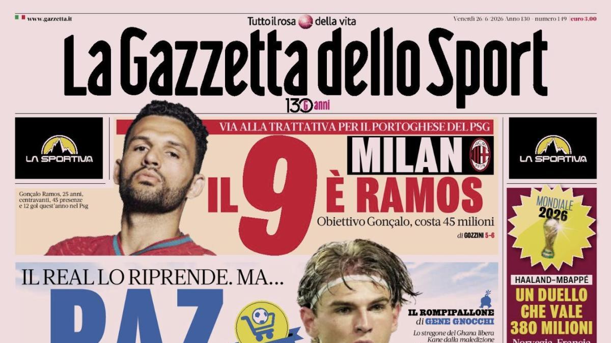 PRIMA PAGINA – La Gazzetta dello Sport: "Milan, il 9 è Ramos"