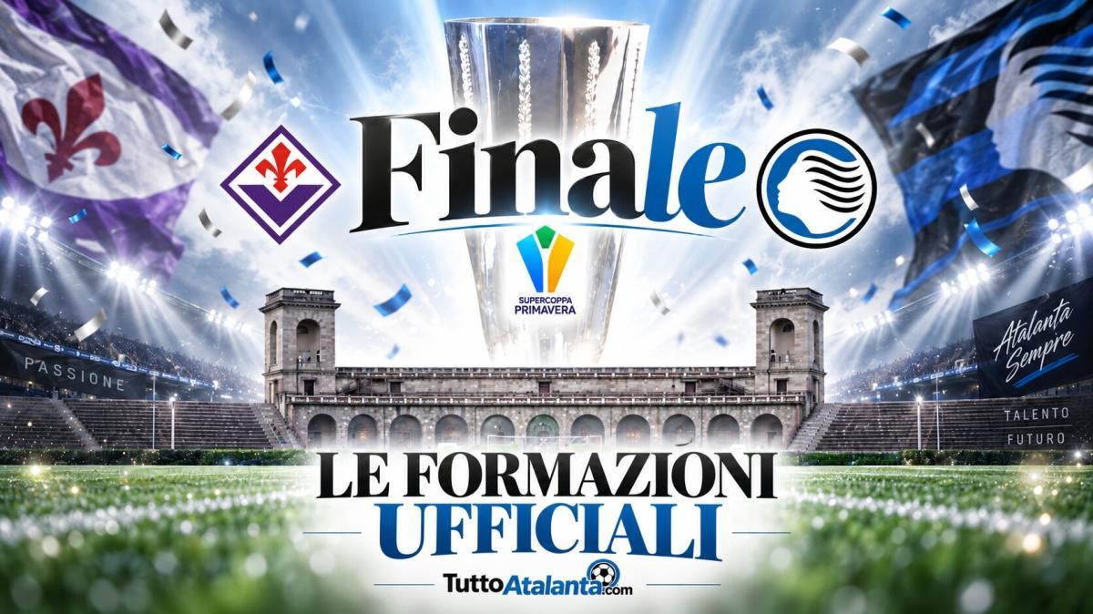 Supercoppa Primavera, Fiorentina-Atalante, le formazioni ufficiali