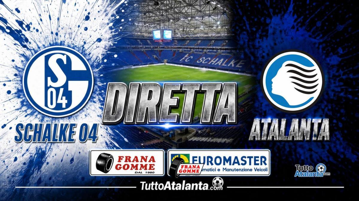 DIRETTA / SCHALKE 04-ATALANTA Frana Gomme Madone, calcio d'inizio ore 17