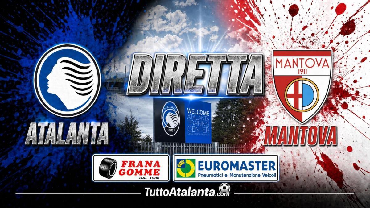 DIRETTA ATALANTA-MANTOVA Frana Gomme Madone, calcio d'inizio ore 20
