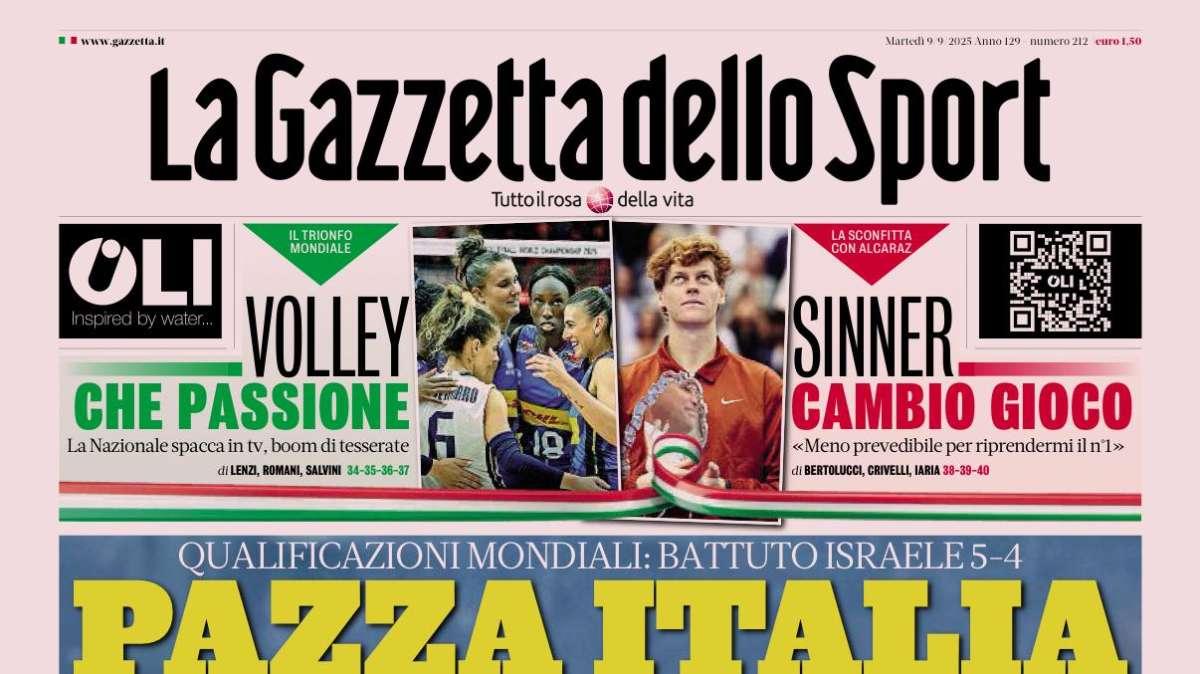PRIMA PAGINA - La Gazzetta dello Sport: “Pazza Italia”