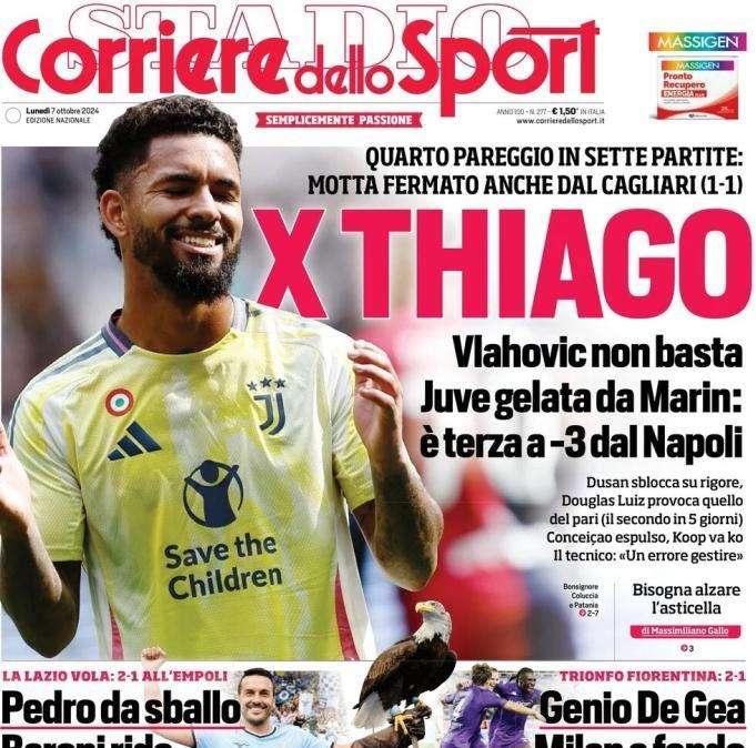 Allarme Juve, quarto pareggio in 7 gare. Il Corriere dello Sport apre: "X Thiago"