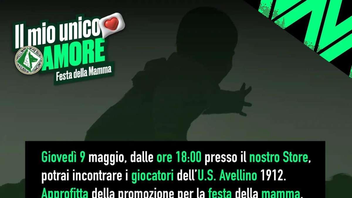 Avellino, promo per la Festa della Mamma, e domani incontro con i giocatori presso lo store