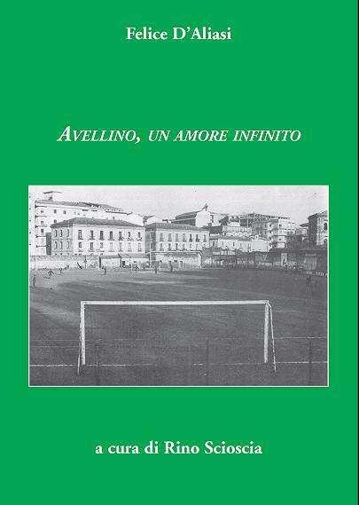 Questo pomeriggio presentazione del libro "Avellino, un amore infinito"