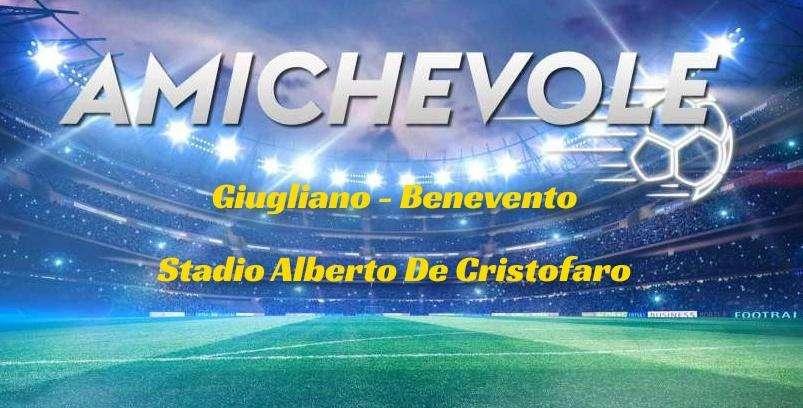 Tris del Benevento nell'amichevole contro il Giugliano: Agnello, Ciano e Masciangelo i marcatori