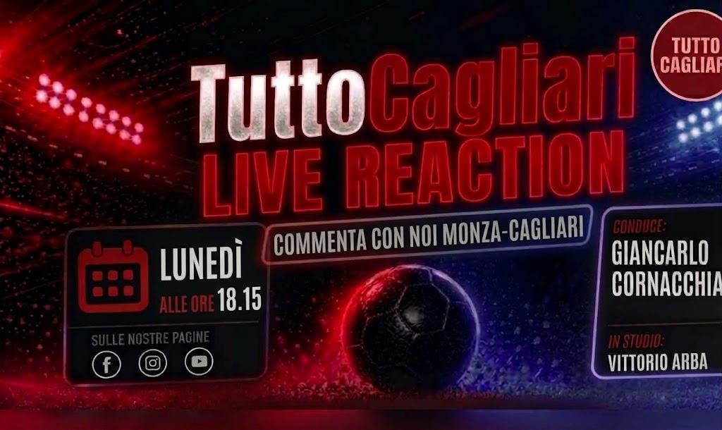 TuttoCagliari Live, torna la Reaction per la gara contro il Monza
