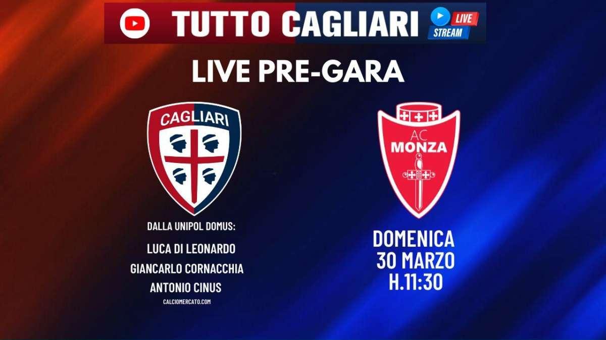 TuttoCagliari Live - Dalle 11:30 pregara Cagliari-Monza dalla Unipol Domus