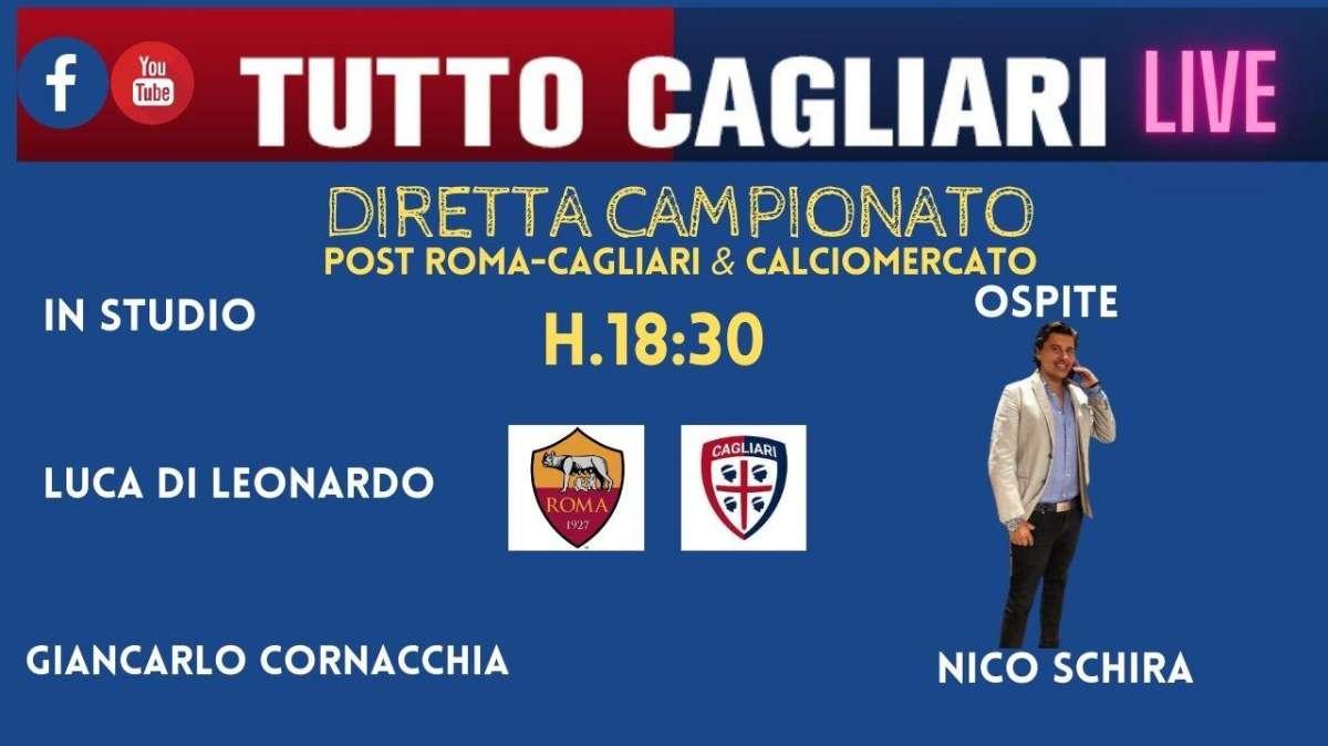 LIVE TC - Parlamo di Roma-Cagliari e di mercato con Nicolò Schira 
