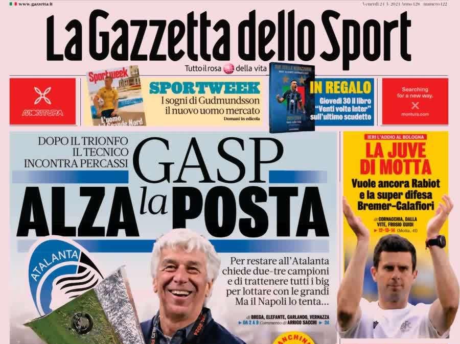 Gazzetta - Gasp alza la posta. Fiorentina in Europoa. Nell'addio di Ranieri  vince a Cagliari 