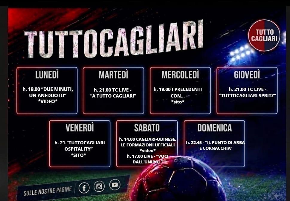 TuttoCagliari, il programma della settimana: rubriche, dirette e Udinese-Cagliari