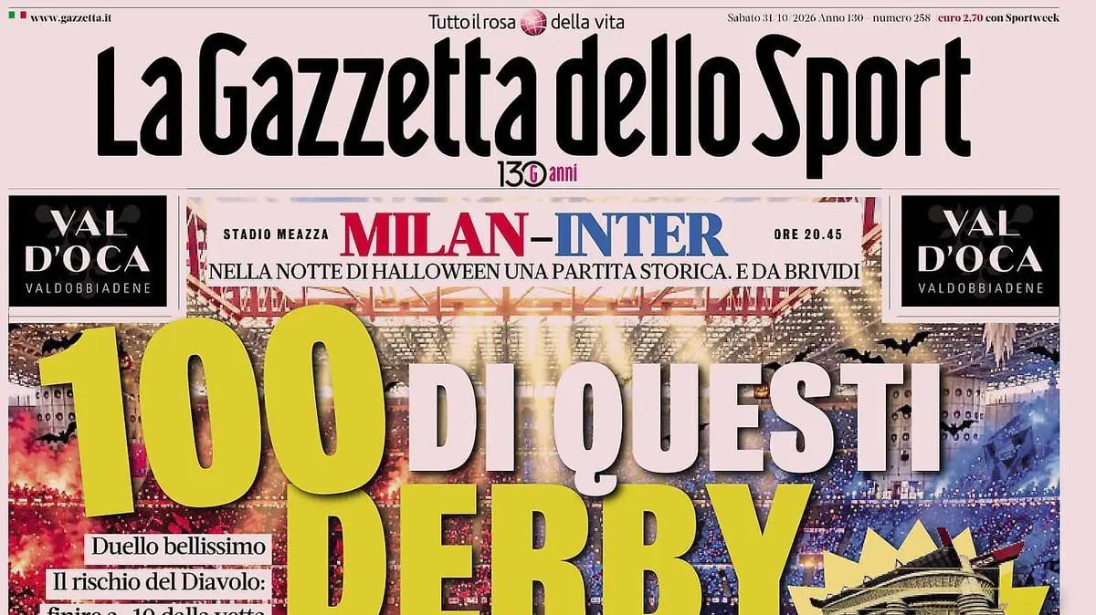 Milan-Inter, apertura Gazzetta: "100 di questi derby"