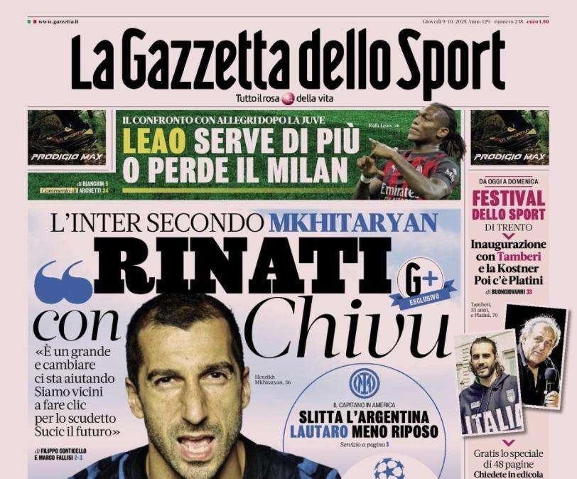 L'Inter secondo Mkhitaryan. L'apertura della Gazzetta dello Sport: "Rinati con Chivu"