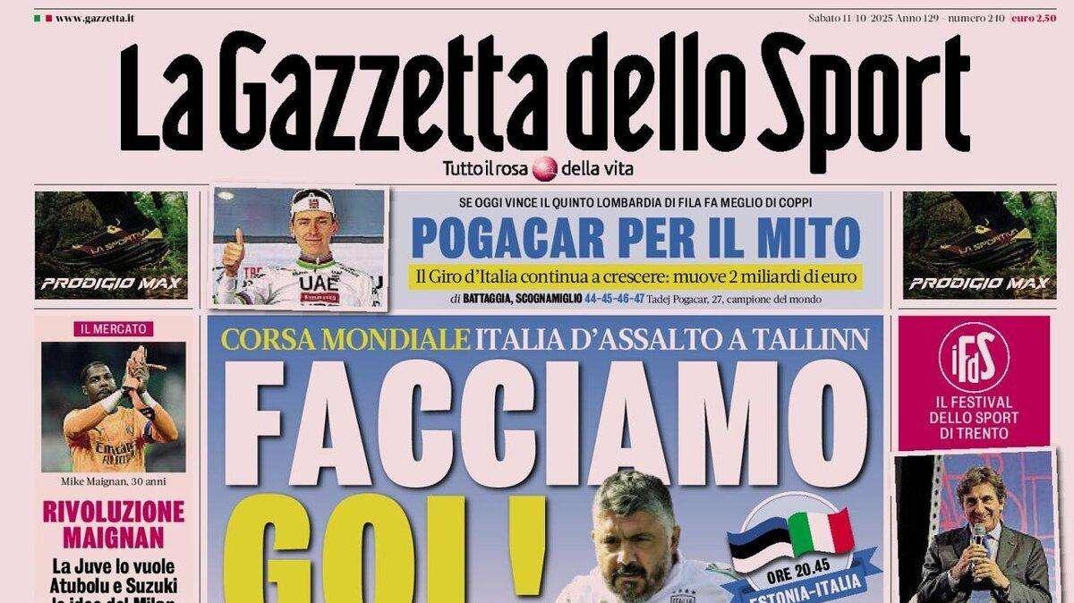 Italia d'assalto a Tallin. L'apertura della Gazzetta dello Sport: "Facciamo gol!"
