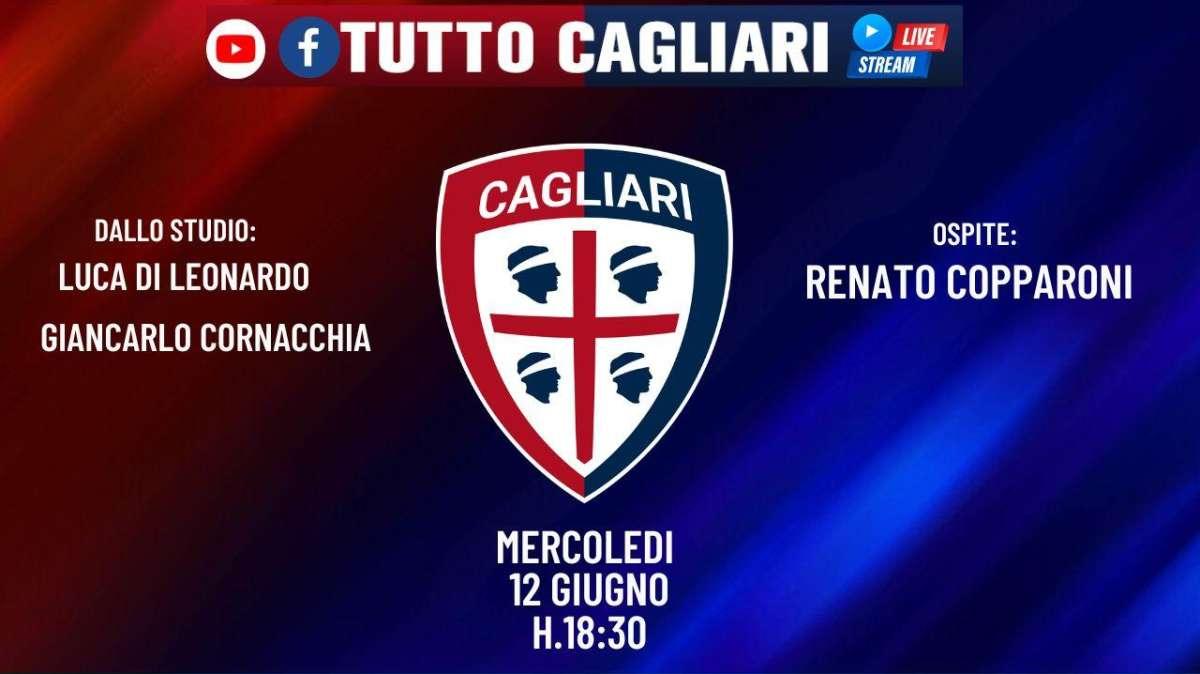 Tuttocagliari Live: Ora in diretta con Renato Copparoni