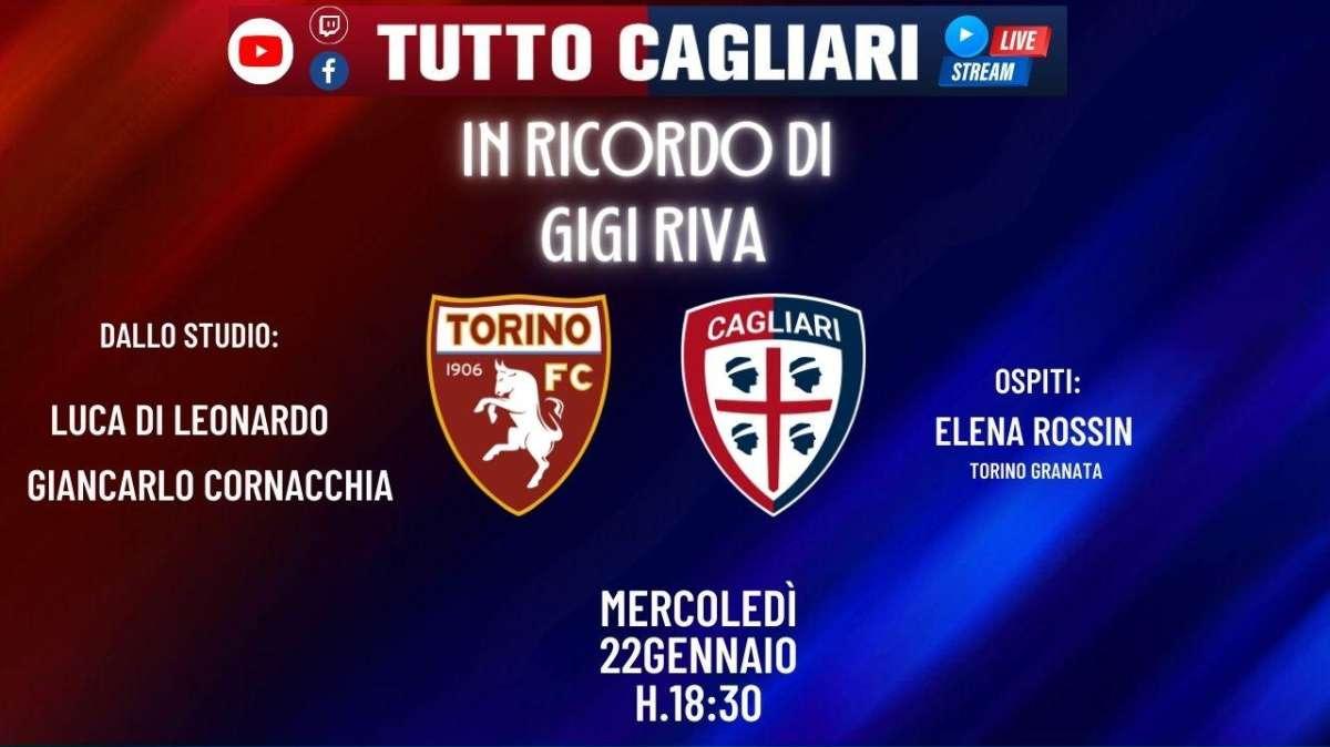 TuttoCagliari Live - Le ultime news su Torino- Cagliari e sul calciomercato. Ospite Elena Rossin