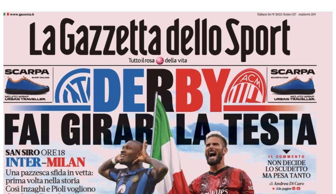 Gazzetta - Derby fai girar la testa