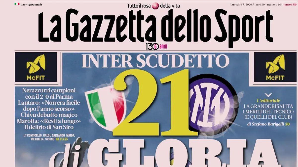 Nerazzurri campioni con il 2-0 al Parma. Gazzetta: "Inter Scudetto, 21 di gloria"