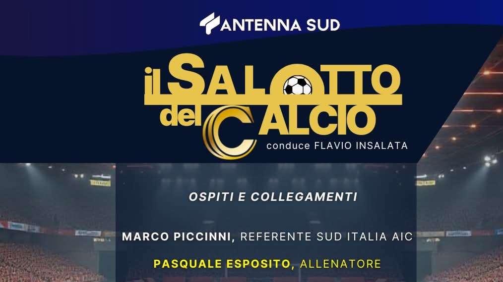 Il Salotto del Calcio, in diretta questa sera alle 21 su Antenna Sud