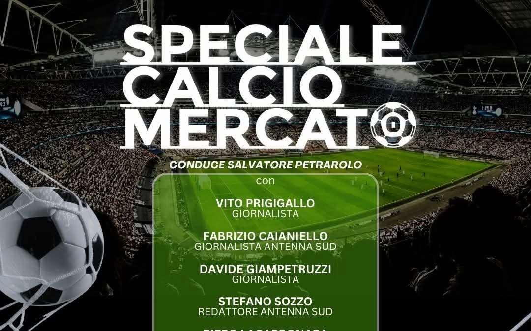 Speciale Calciomercato: aggiornamenti sulle trattative in corso su Antenna Sud