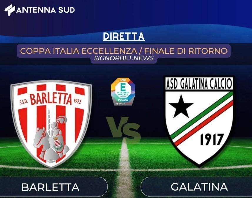  Coppa Italia Eccellenza: Barletta-Galatina in diretta su Antenna Sud