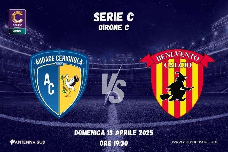 Audace Cerignola-Benevento: le formazioni ufficiali del match 