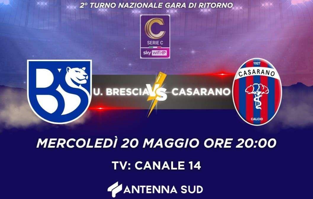 Playoff Serie C, Union Brescia-Casarano in diretta su Antenna Sud