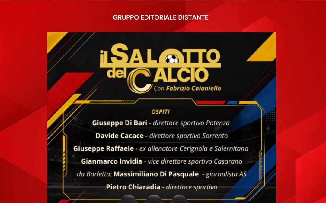 Torna in diretta si Antenna Sud la trasmissione 'Il Salotto Del Calcio'