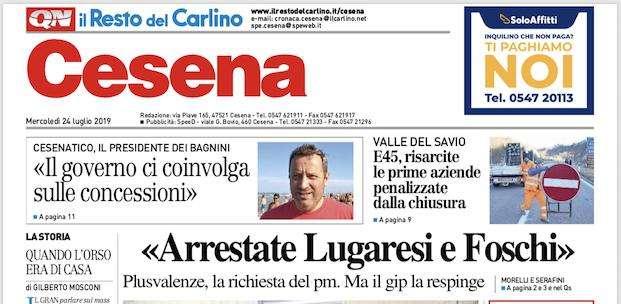 Il Resto del Carlino: "Arrestate Lugaresi e Foschi"