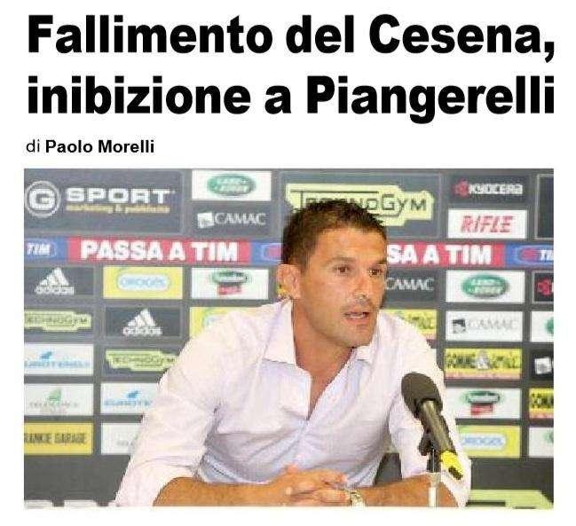 Inibito Luigi Piangerelli per il fallimento dell’A.C. Cesena